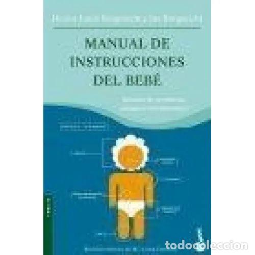 Libros: MANUAL DE INSTRUCCIONES DEL BEB&Eacute; - BORGENICHT, LOUIS,BORGENICHT, JOE
