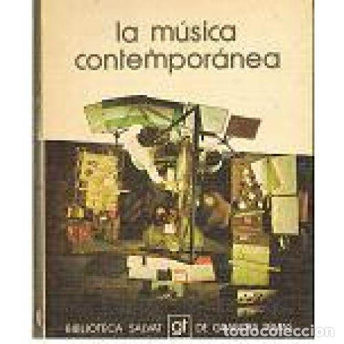 Libros: LA MUSICA CONTEMPORANEA - AA.VV.