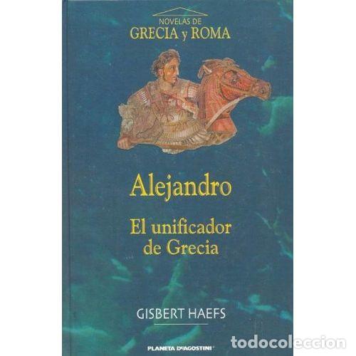 Livros em segunda m&atilde;o: ALEJANDRO, EL UNIFICADOR DE GRECIA - GISBERT HAEFS