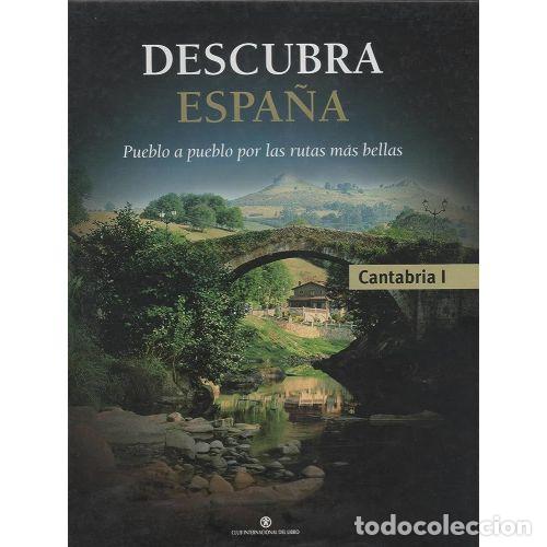 Libros: DESCUBRA ESPA&Ntilde;A. CANTABRIA I - CLUB INTERNACIONAL DEL LIBRO