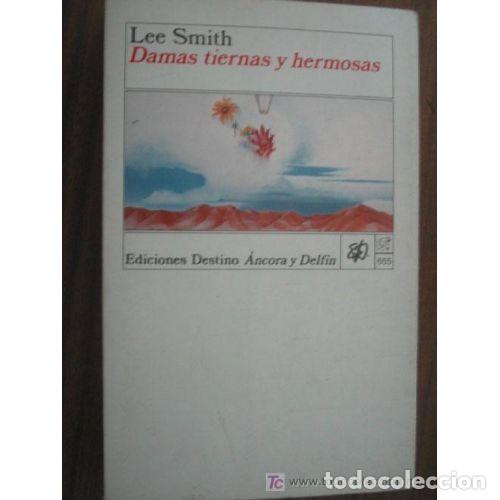 Libros: DAMAS TIERNAS y HERMOSAS - SMITH. LEE - Sin Especificar - Foto 1