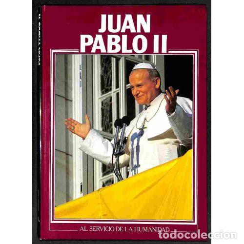 books: JUAN PABLO II - AL SERVICIO DE LA HUMANIDAD - MART&Yacute;NEZ, JESS MANUEL