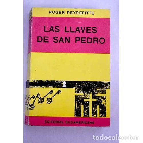 Libros: LAS LLAVES DE SAMPEDRO - ROGER PEYREFITTE