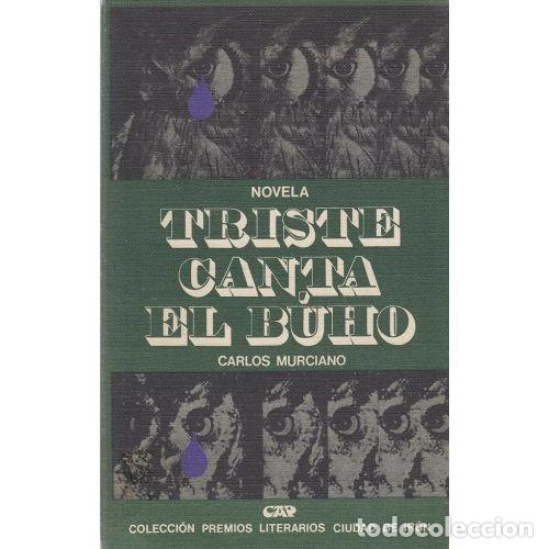 Livros em segunda m&atilde;o: TRISTE CANTA EL BUHO - CARLOS MURCIANO