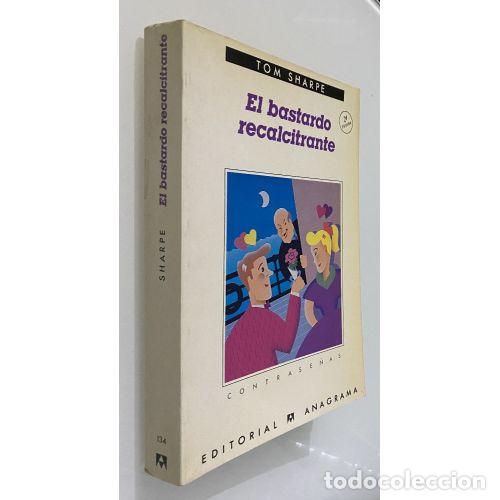 Livres: EL BASTARDO RECALCITRANTE - TOM SHARPE