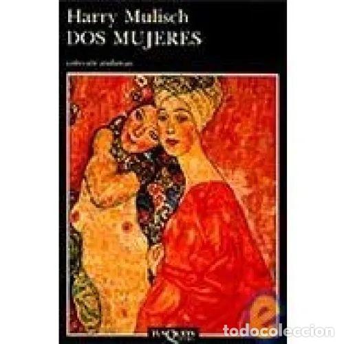 Livres: DOS MUJERES - MULISCH, HARRY