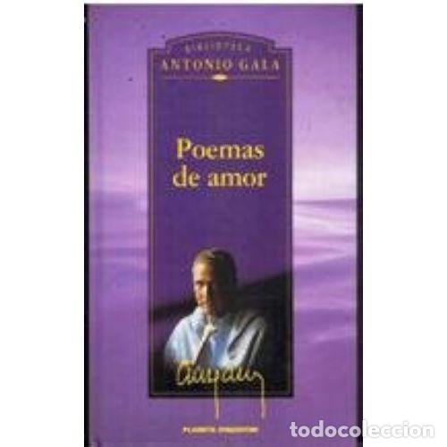 Libros: POEMAS DE AMOR - ANTONIO GALA