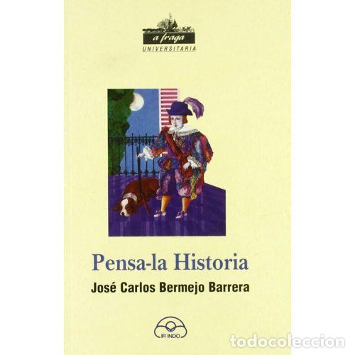 Libros: PENSA-LA HISTORIA - CARLOS BERMEJO, JOS&Eacute;