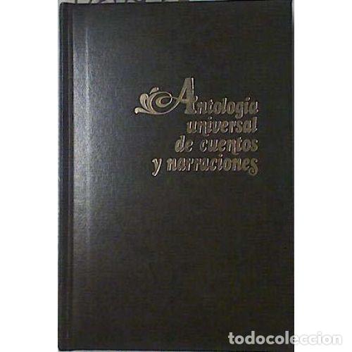 Libros: ANTOLOGIA UNIVERSAL DE CUENTOS Y NARRACIONES TOMO II - VARIOS
