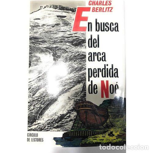 Libros: EN BUSCA DEL ARCA PERDIDA DE NOE - CHARLES BERLITZ