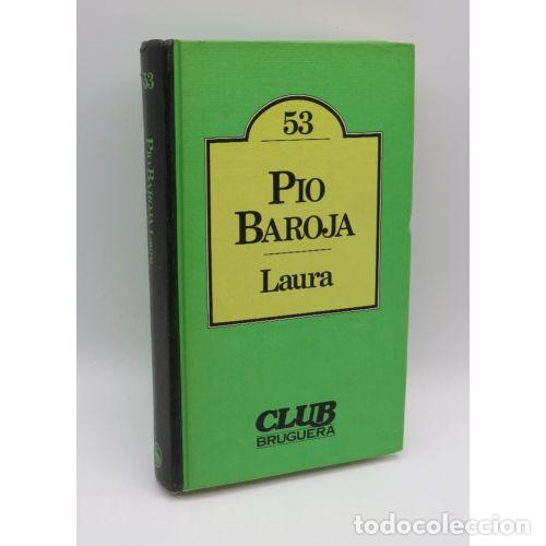 Libros: LAURA - PIO BAROJA