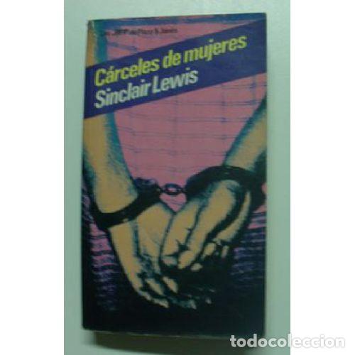 B&uuml;cher: CARCELES DE MUJERES - SINCLAIR LEWIS