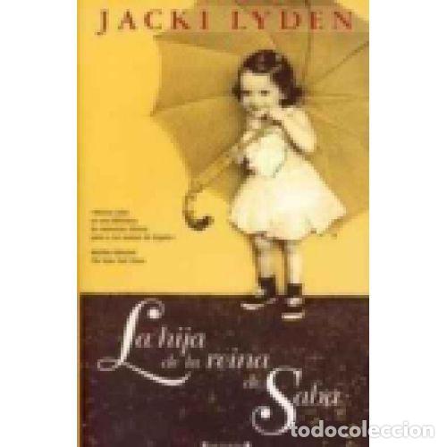 B&uuml;cher: LA HIJA DE LA REINA DE SABA - LYDEN, JACKI