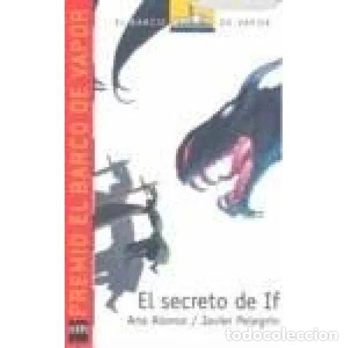 books: EL SECRETO DE IF (R&Uacute;STICA) - Alonso, Ana,Pelegr&iacute;n, Javier