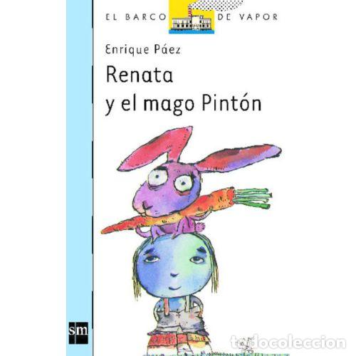 Libros: RENATA Y EL MAGO PINT&Oacute;N - P&Aacute;EZ, ENRIQUE