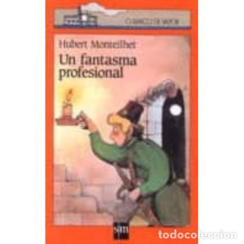 Libros: UN FANTASMA PROFESIONAL - MONTEILHET, HUBERT