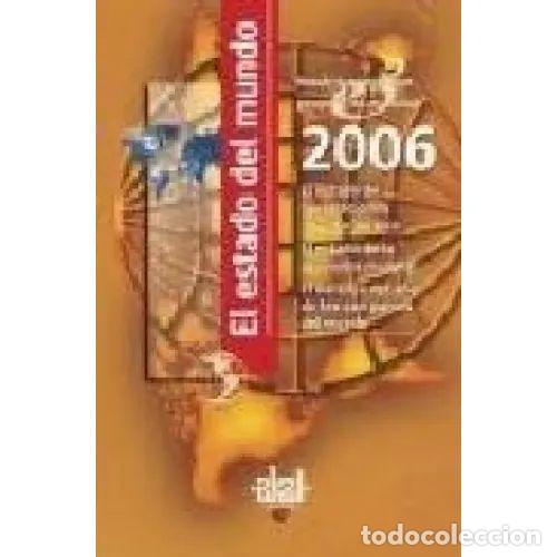 Libros: EL ESTADO DEL MUNDO 2006 - VARIOS AUTORES