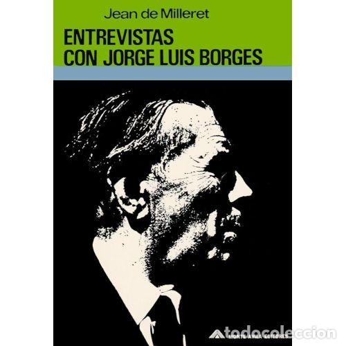 Libros: ENTREVISTAS CON JORGE LUIS BORGES - JEAN DE MILLERET