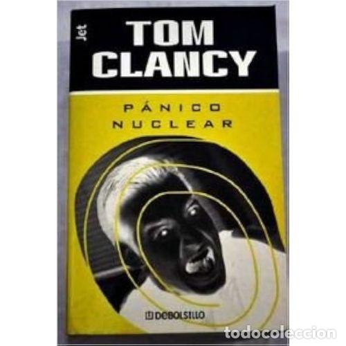 B&uuml;cher: P&Aacute;NICO NUCLEAR - TOM CLANCY