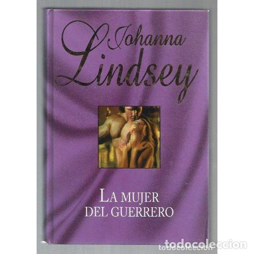 books: LA MUJER DEL GUERRERO - JOHANNA LINDSEY