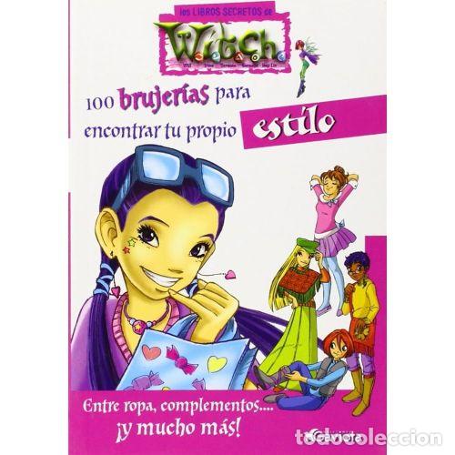 books: 100 BRUJER&Iacute;AS PARA ENCONTRAR TU PROPIO ESTILO. ENTRE ROPA, COMPLEMENTOS... &iexcl;Y MU - VARIOS