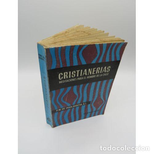 B&uuml;cher: CRISTIANER&Iacute;AS : MEDITACIONES PARA EL HOMBRE DE LA CALLE - IRAOLAGOITIA, PEDRO MAR&Iacute;A.