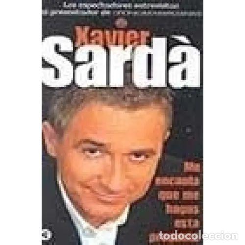 B&uuml;cher: SARDA XAVIER ME ENCANTA QUE ME HAGAS ESTA PREGUNTA