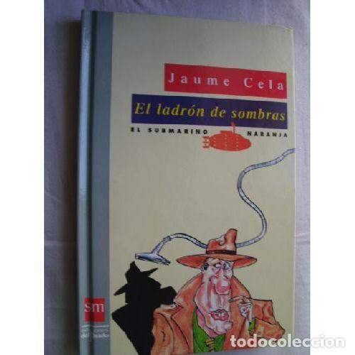 B&uuml;cher: LADRON DE SOMBRAS, EL - CELA, JAUME