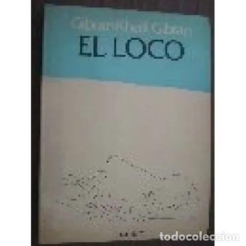 B&uuml;cher: EL LOCO - GIBRAN KHALIL GIBRAN