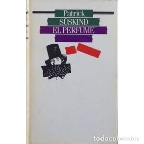 Libros: EL PERFUME - SUSKIND, PATRICK