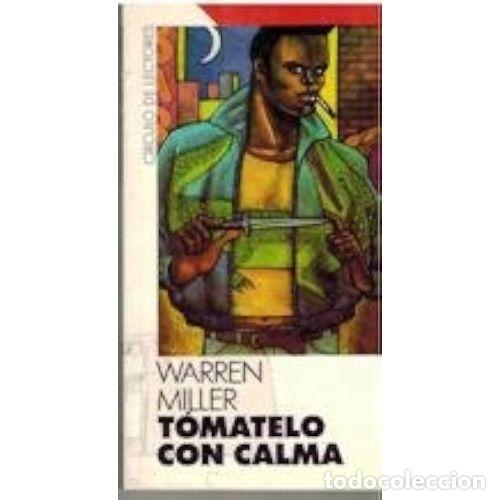 books: TOMATELO CON CALMA - WARREN MILLER