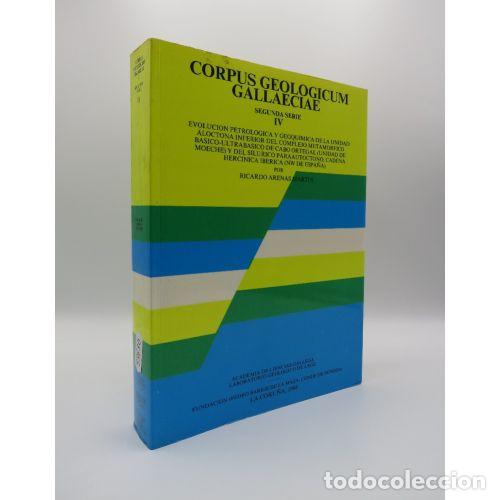 Livros em segunda m&atilde;o: CORPUS GEOLOGICUM GALLAECIAE - 2A SERIE - IV - ARENAS MARTIN, RICARDO