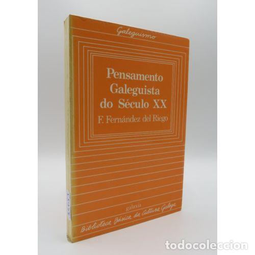 Livros em segunda m&atilde;o: PENSAMIENTO GALEGUISTA DO SECULO XX - F. FERNANDEZ DEL RIEGO