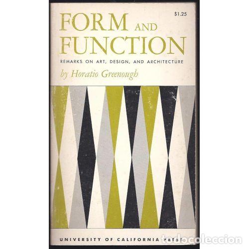 Livros em segunda m&atilde;o: FORM AND FUNCTION: REMARKS ON ART, DESIGN AND ARCHITECTURE - HORATIO GREENOUGH