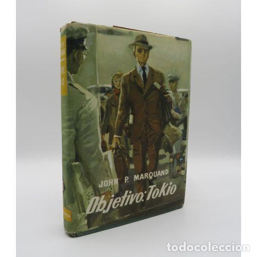 books: OBJETIVO, TOKIO - JOHN P. MARQUAND