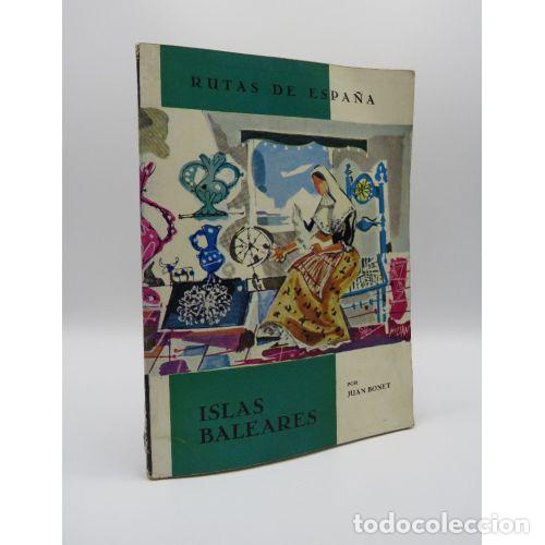 B&uuml;cher: RUTAS DE ESPA&Ntilde;A. ISLAS BALEARES - JUAN BONET