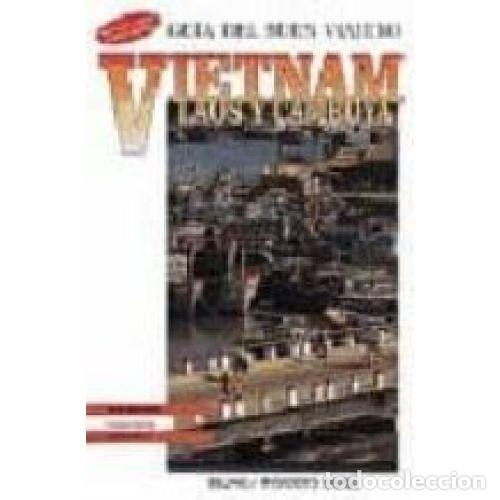 Libros: VIETNAM LAOS Y CAMBOYA GUIA BUEN VIAJERO - AA.VV