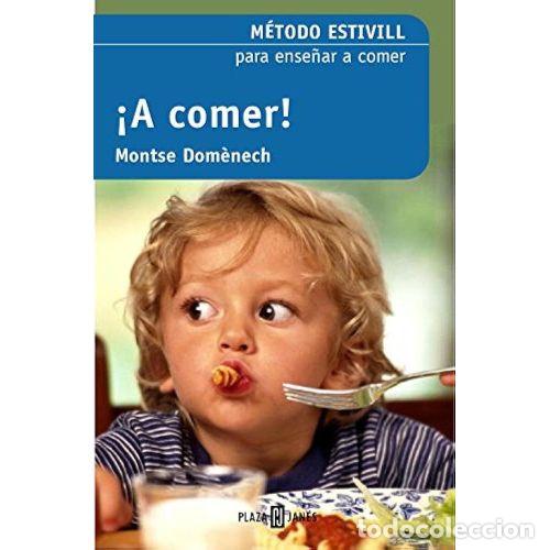 Livres: &iexcl;A COMER! - ESTIVILL, DR. EDUARD,DOM&Egrave;NECH, MONTSE