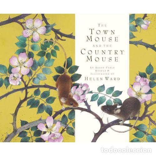 Livres: THE TOWN MOUSE AND THE COUNTRY MOUSE - WARD, HELEN