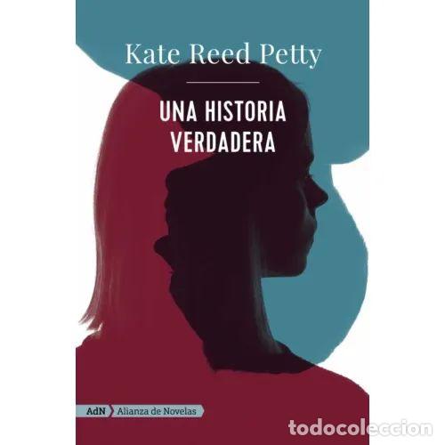 Livres: UNA HISTORIA VERDADERA (ADN) - PETTY, KATE REED