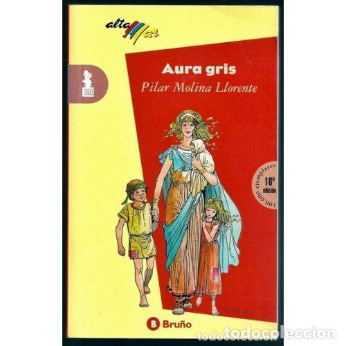 Livres: AURA GRIS - MOLINA LLORENTE,PILA