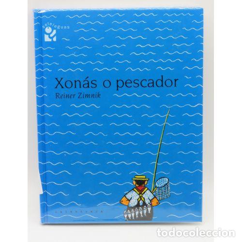 Livres: XONAS O PESCADOR - REINER ZIMNIK