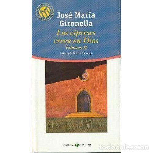 Livros em segunda m&atilde;o: LOS CIPRESES CREEN EN DIOS II VOLS. - JOSE MARIA GIRONELLA
