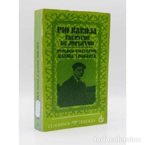 books: PIO BAROJA. ESCRITOS DE JUVENTUD - MANUEL LONGARES