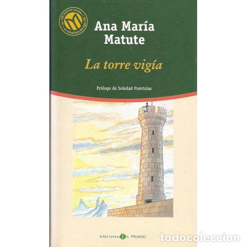 books: LA TORRE VIG&Iacute;A - MATUTE, ANA MAR&Iacute;A