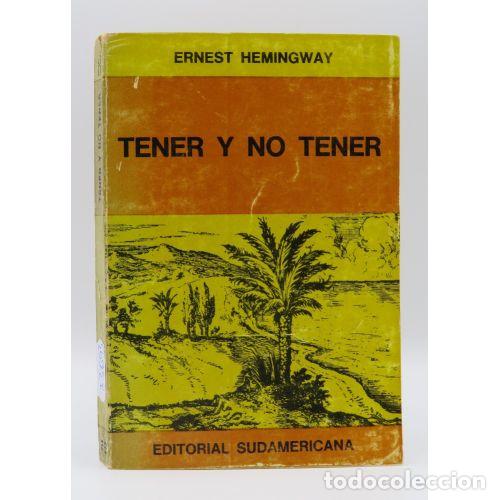 books: TENER Y NO TENER - ERNEST HEMMINGWAY