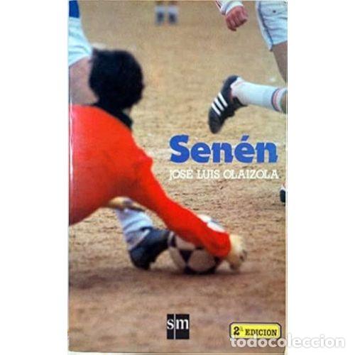 Libri di seconda mano: SENEN - OLAIZOLA, JOSE LUIS