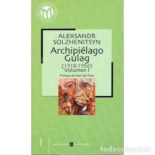 books: ARCHIPIELAGO GULAG (1918-1956) VOLUMEN I - ALEXSANDR SOLZHENITSYN