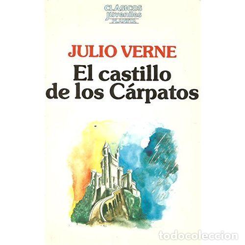 Livres: EL CASTILLO DE LOS C&Aacute;RPATOS - VERNE, JULIO