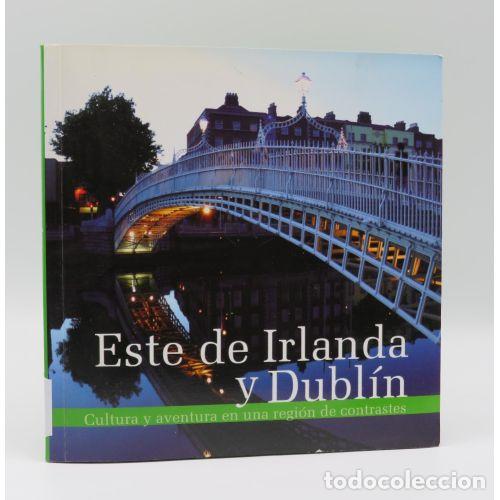 Livres: ESTE DE IRLANDA Y DUBLIN CULTURA Y AVENTURA EN UNA REGION DE CONTRASTES - S&Aacute;NCHEZ VIDIELLA, &Agrave;LEX, ,